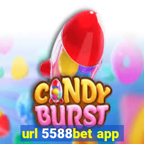 url 5588bet app